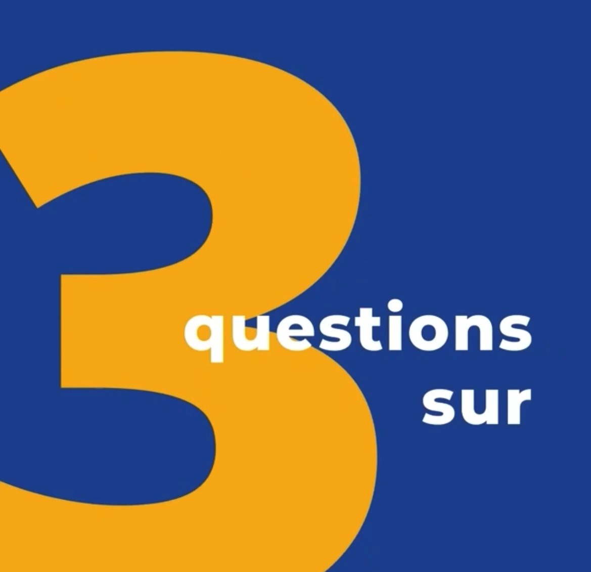 3 questions sur